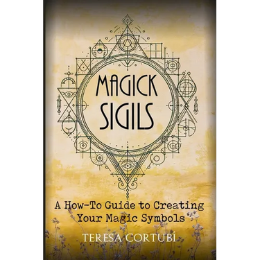Magick Sigils: A How-To Guide to Creating Your Magic Symbols