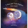 T-Rex and Tuck Explore Outer Space