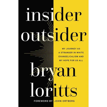 Insider Outsider: My Journey as a Stranger in White Evangelicalism and My Hope for Us All