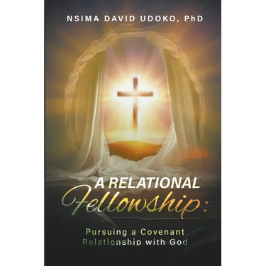 A Relational Fellowship: Pursuing a Covenant Relationship with God