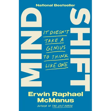 Mind Shift: It Doesn't Take a Genius to Think Like One
