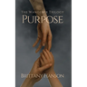 Purpose: The Wanderer Trilogy: Book One