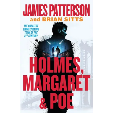 Holmes, Margaret & Poe: A Holmes, Margaret & Poe Mystery