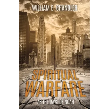 Spiritual Warfare: As the Days of Noah