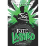 Fate Lashed