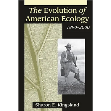 The Evolution of American Ecology, 1890-2000