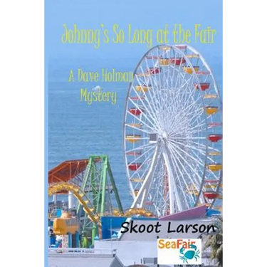 Johnny's So Long at the Fair: a Dave Holman Mystery