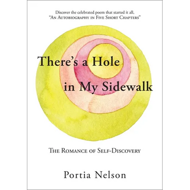 There's a Hole in My Sidewalk: The Romance of Self-Discovery