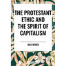 Protestant Ethic and the Spirit of Capitalism