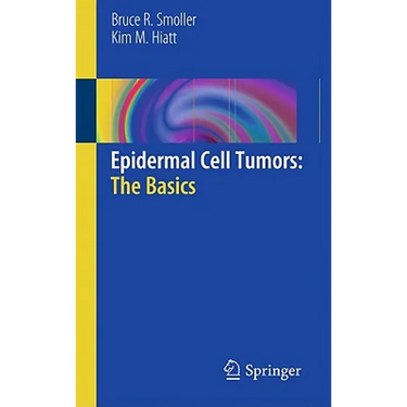 Epidermal Cell Tumors: The Basics