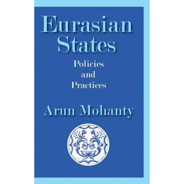 Eurasian States: Policies and Practices