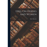 Hell On Horses And Women