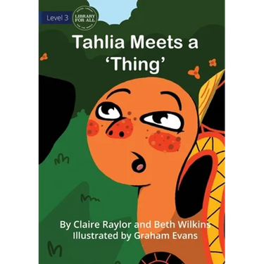 Tahlia Meets a 'Thing'