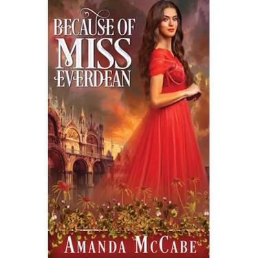 Because of Miss Everdean