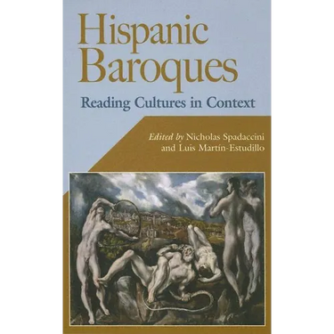 Hispanic Baroques: Reading Cultures in Context