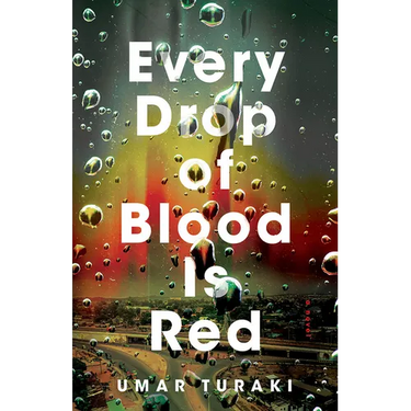 Every Drop of Blood Is Red