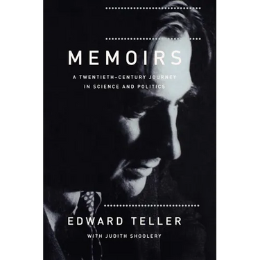 Memoirs: A Twentieth Century Journey in Science and Politics