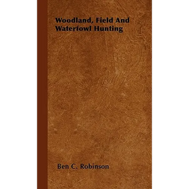 Woodland, Field And Waterfowl Hunting