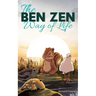 The BEN ZEN Way of Life