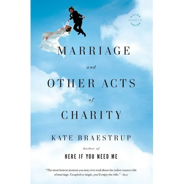Marriage and Other Acts of Charity