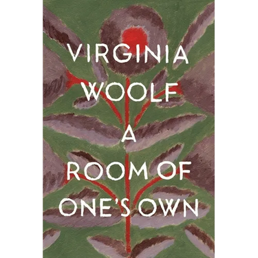 A Room of One's Own: The Virginia Woolf Library Authorized Edition
