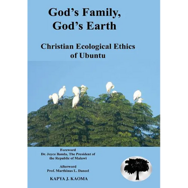 God's Family, God's Earth. Christian Ecological Ethics of Ubuntu