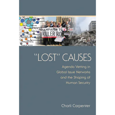 "lost" Causes: Agenda Vetting in Global Issue Networks and the Shaping of Human Security