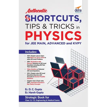 Authentic SHORTCUTS, TIPS & TRICKS in PHYSICS for JEE Main, Advanced & KVPY