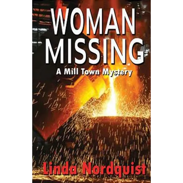 Woman Missing: A Mill Town Mystery