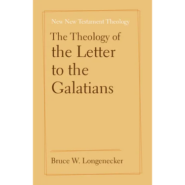 The Theology of the Letter to the Galatians