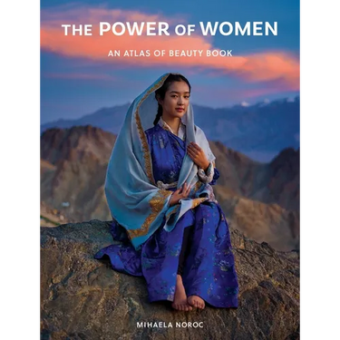 The Power of Women: An Atlas of Beauty Book