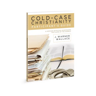 Cold-Case Christianity Participant's Guide: A Homicide Detective Investigates the Claims of the Gospels