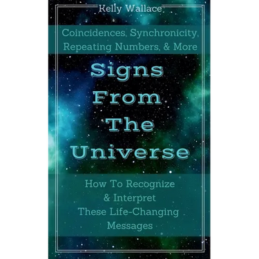 Signs From The Universe - Coincidences, Synchronicity, Repeating Numbers, & More