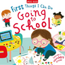 First Things I Can Do: Going to School