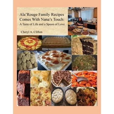 Ala' Rouge Family Recipes Comes with Nana's Touch: A Taste of Life and a Spoon of Love