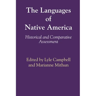 The Languages of Native America: Historical and Comparative Assessment