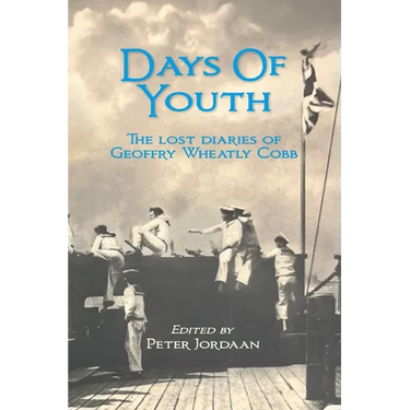 Days of Youth: The Lost Diaries of Geoffry Wheatly Cobb