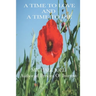 A Time to Love and a Time to Die