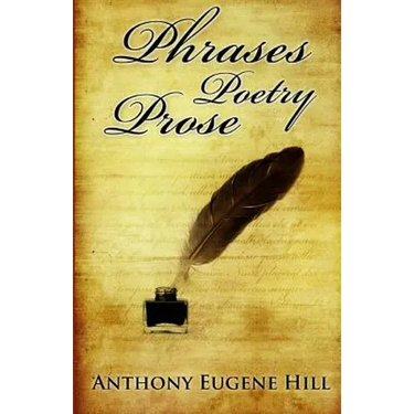 Phrases, Poetry, and Prose