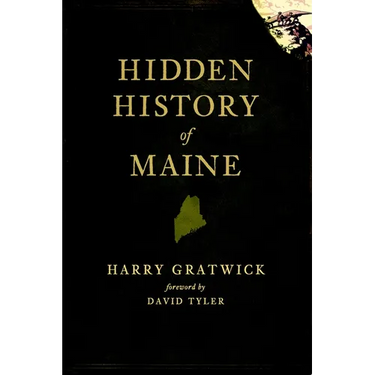 Hidden History of Maine