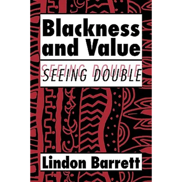 Blackness and Value: Seeing Double