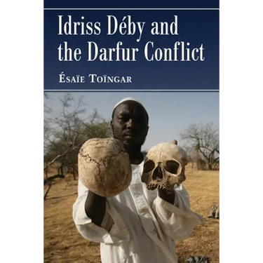 Idriss Deby and the Darfur Conflict