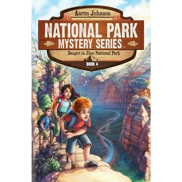 Danger in Zion National Park: A Mystery Adventure in the National Parks