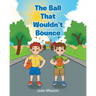 The Ball That Wouldn't Bounce