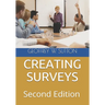 Creating Surveys: Second Edition