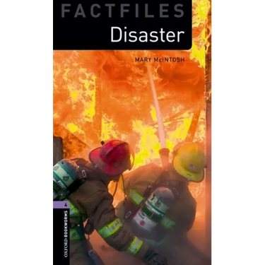 Oxford Bookworms Factfiles: Disaster!: Level 4: 1400-Word Vocabulary