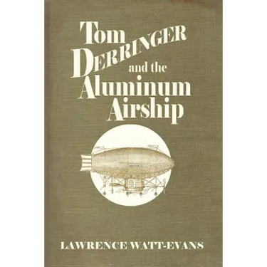 Tom Derringer and the Aluminum Airship