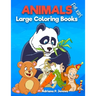 Large: Animal coloring books for kids: Children Activity Books for Kids Ages 2-4, 4-8, Boys, Girls, Fun Early Learning, Relax