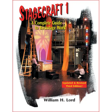 Stagecraft 1--Textbook: A Complete Guide to Backstage Work