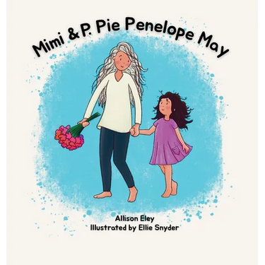 Mimi & P. Pie Penelope May
